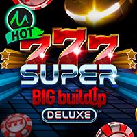 777 Super Big BuildUp™ Deluxe™